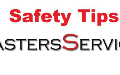 Safety Tips from Masters Services