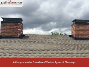 Comprehensive Guide to Types of Chimneys